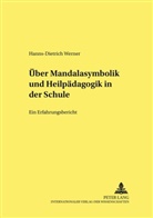 Hanns-Dietrich Werner - Über Mandalasymbolik und Heilpädagogik in der Schule