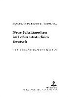 Inge Blatt, Wilfried Hartmann, Andreas Voss - Neue Schriftmedien im Lehramtsstudium Deutsch