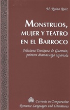 M. Reina Ruiz - Monstruos, mujer y teatro en el Barroco