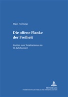 Klaus Hornung - Die offene Flanke der Freiheit