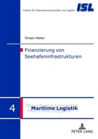 Torben Möller - Finanzierung von Seehafeninfrastrukturen