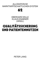 Klaus Knabner, Eberhard Wille - Qualitätssicherung und Patientennutzen