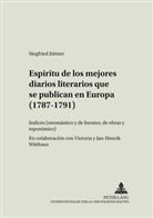 Siegfried Jüttner - Espíritu de los mejores diarios literarios que se publican en Europa (1787-1791)