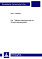 Andre Dennisen - Die Differenzbesteuerung im Umsatzsteuergesetz