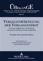 Dominik Bertrand-Pfaff, Regine Oberle, Angelika Strotmann - Vergegenwärtigung der Vergangenheit