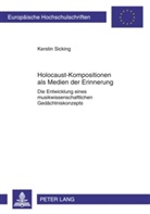 Kerstin Sicking - Holocaust-Kompositionen als Medien der Erinnerung