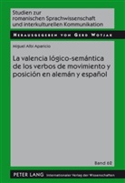 Miguel Albi Aparicio - La valencia lógico-semántica de los verbos de movimiento y posición en alemán y español