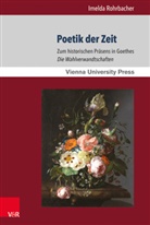 Imelda Rohrbacher - Poetik der Zeit