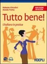 Roberto Cittadini, Marzia Trotta - Tutto bene! L'italiano in pratica. Soluzioni