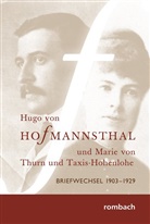 Klaus E Bohnenkamp, Klaus E. Bohnenkamp, Hugo vo Hofmannsthal, Hugo von Hofmannsthal, Thurn und Taxis-Hohenlohe, Marie Fürstin von Thurn und Taxis-Hohenlohe - Hugo von Hofmannsthal und Marie von Thurn und Taxis-Hohenlohe