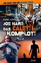Daniel Kowalsky, Kowalsky  Daniel - Joe Hart: Das Caletti-Komplott