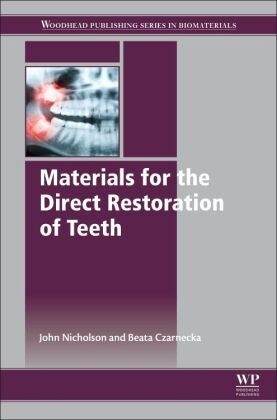 Beata Czarnecka,  Czarnecka Beata, John Nicholson, John Czarnecka Nicholson - Materials for the Direct Restoration of Teeth