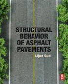 Lijun Sun, Lijun (Tongji University Sun, Sun Lijun - Structural Behavior of Asphalt Pavements