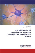 Amir Ahmed, Amira Ahmed, Rehab Elgharabawy - The Bidirectional Association between Diabetes and Alzheimer's Disease
