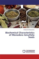 Chukwuma Ekeanyanwu - Biochemical Characteristics of Monodora tenuifolia Seeds