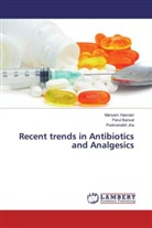 Paru Bansal, Parul Bansal, Mariya Hasnain, Mariyam Hasnain, Padmanabh Jha - Recent trends in Antibiotics and Analgesics