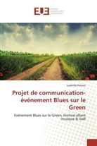 Ludmilla Potiron - Projet de communication-événement Blues sur le Green