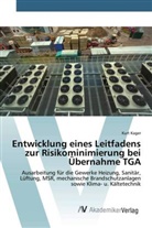 Kurt Kager - Entwicklung eines Leitfadens zur Risikominimierung bei Übernahme TGA