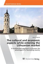 Julia K Wernle, Julia K. Wernle - The cultural and economic aspects while entering the Lithuanian market