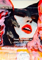 Markus Schmidt - Transformation 2016 - 2026