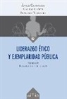 Camino Cañón Loyes, Àngel Castiñeira Fernández, Francesc Torralba Roselló - Liderazgo ético y ejemplaridad pública