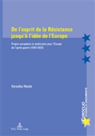 Veronika Heyde - De l'esprit de la Résistance jusqu'à l'idée de l'Europe