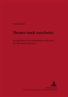Markus Roth - Theater nach Auschwitz