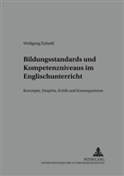 Wolfgang Zydatiß - Bildungsstandards und Kompetenzniveaus im Englischunterricht