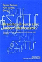 Regine Komoss, Axel Viereck - Brauchen Frauen eine andere Mathematik?