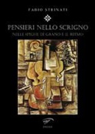 Fabio Strinati - Pensieri nello scrigno. Nelle spighe di grano è il ritmo