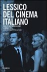 R. De Gaetano, Roberto De Gaetano - Lessico del cinema italiano. Forme di rappresentazione e for
