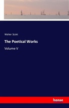 Walter Scott - The Poetical Works