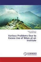 Jayashree Awati, Tejashre Balgude, Tejashree Balgude - Various Problems Due to Excess Use of Bikes at an Institute