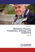 Hanan Ragab - Alzheimer Disease: Prevalence, etiology and treatment