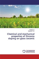 Madeeha Riaz, Rehan Zia, Rehana Zia - Chemical and mechanical properties of Zirconia doping on glass ceramic
