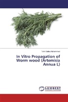 Tahir Salisu Muhammad - In Vitro Propagation of Worm wood (Artemisia Annua L)