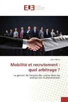 Léo Cellerier - Mobilité et recrutement : quel arbitrage ?
