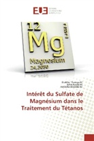 Adolph Kilembe M, Adolphe Kilembe M., Joh Nsiala M, John Nsiala M, John Nsiala M., Doddi Thansya M... - Intérêt du Sulfate de Magnésium dans le Traitement du Tétanos