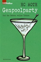 H C Roth, H. C. Roth, Hc Roth, AKU! - Genpoolparty