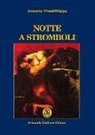 Antonio Prestifilippo - Notte a Stromboli
