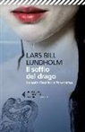 Lars B. Lundholm, Lars Bill Lundholm - Il soffio del drago. La serie Omicidi a Stoccolma