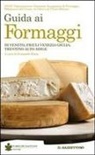 F. Raris - Guida ai formaggi di Veneto, Friuli Venezia Giulia, Trentino Alto Adige