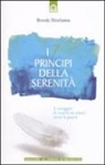 Brenda Shoshanna - I 7 principi della serenità. Il coraggio di essere se stessi oltre la paura