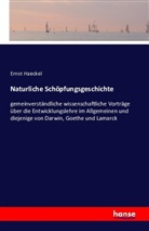 Ernst Haeckel - Naturliche Schöpfungsgeschichte