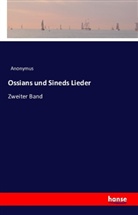 Anonym, Anonymus - Ossians und Sineds Lieder