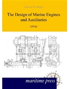 Edward Bragg - The Design of Marine Engines (1916)