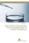 Naim Kittana - Regulation of Connective Tissue Growth Factor in Cardiac Fibroblasts
