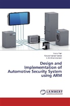 K Khanchandani, K. B. Khanchandani, Kalpeshkuma Kunvar, Kalpeshkumar Kunvar, Visha Patil, Vishal Patil - Design and Implememtation of Automotive Security System using ARM