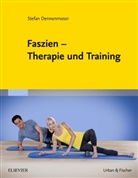 Stefan Dennenmoser - Faszien - Therapie und Training
