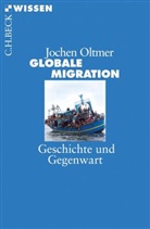 Jochen Oltmer - Globale Migration